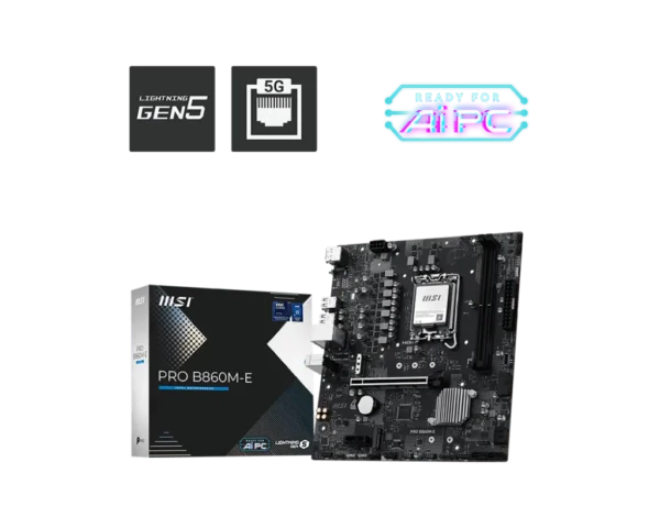 MSI PRO B860M-E AMD M- ATX DDR5 Motherboard